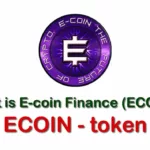ما هي العملة الرقمية ECOIN / E-coin Finance  مشروعها و معلومات عنها