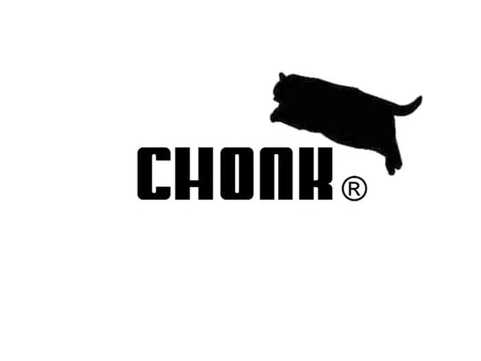 Chonk / Chonk