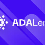تعمل ADALend على بناء بروتوكول إقراض كاردانو أصلي وقابل للتطوير ولامركزي