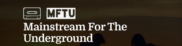 MFTU /Mainstream For The Underground