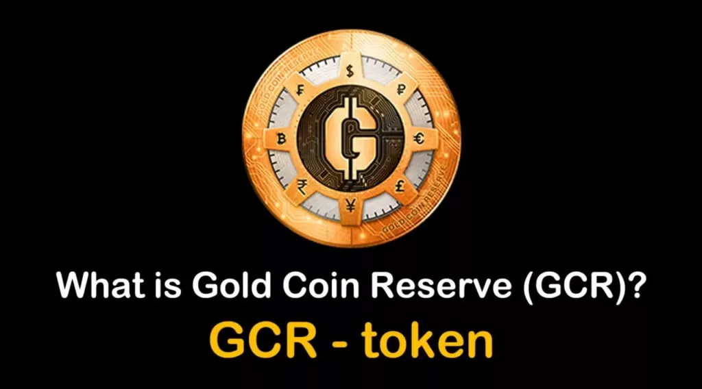 GCR /Gold Coin Reserve