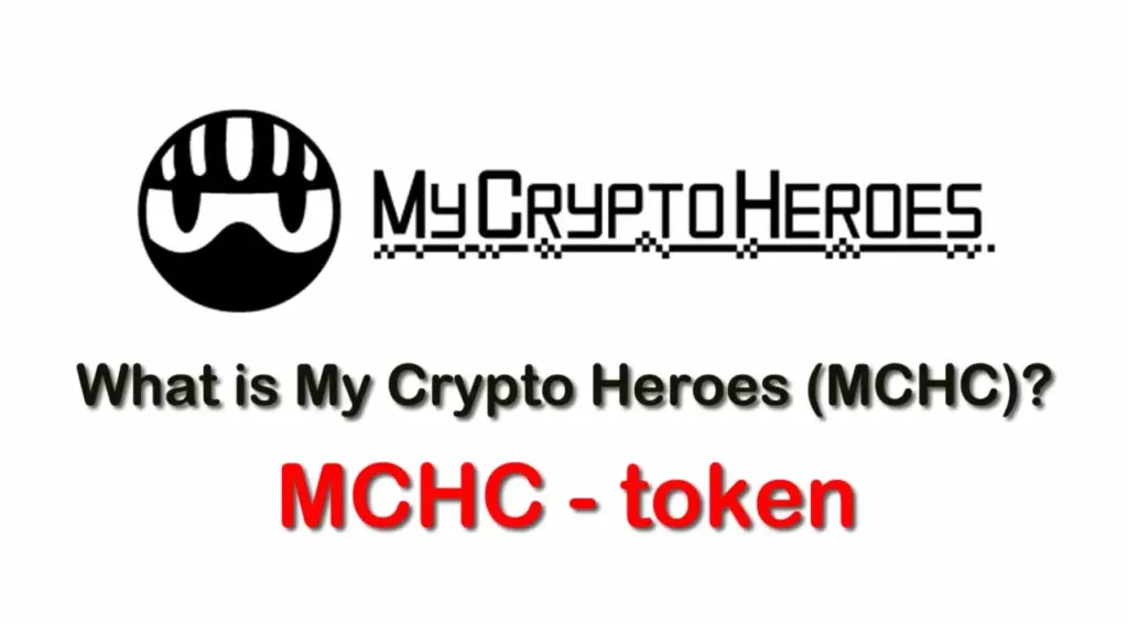 MCHC / My Crypto Heroes