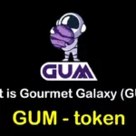 ما هي العملة الرقمية  GUM/Gourmet Galaxy مشروعها و معلومات عنها