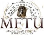 MFTU /Mainstream For The Underground