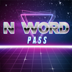 NWORDPASS / N-Word Pass