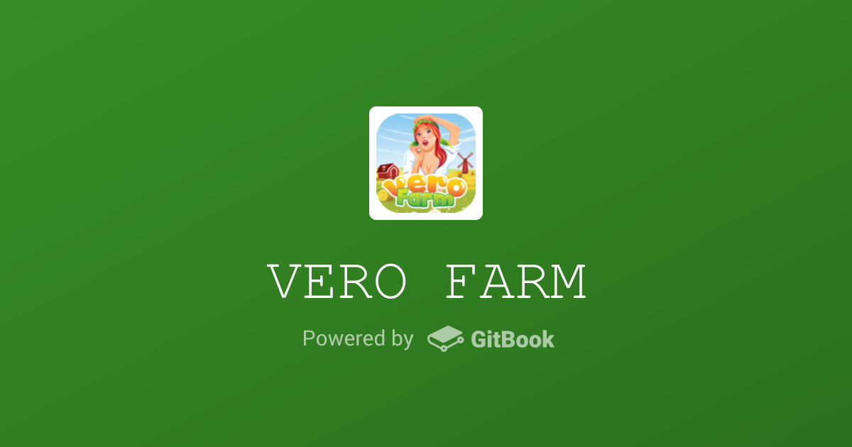 VERO / Vero Farm