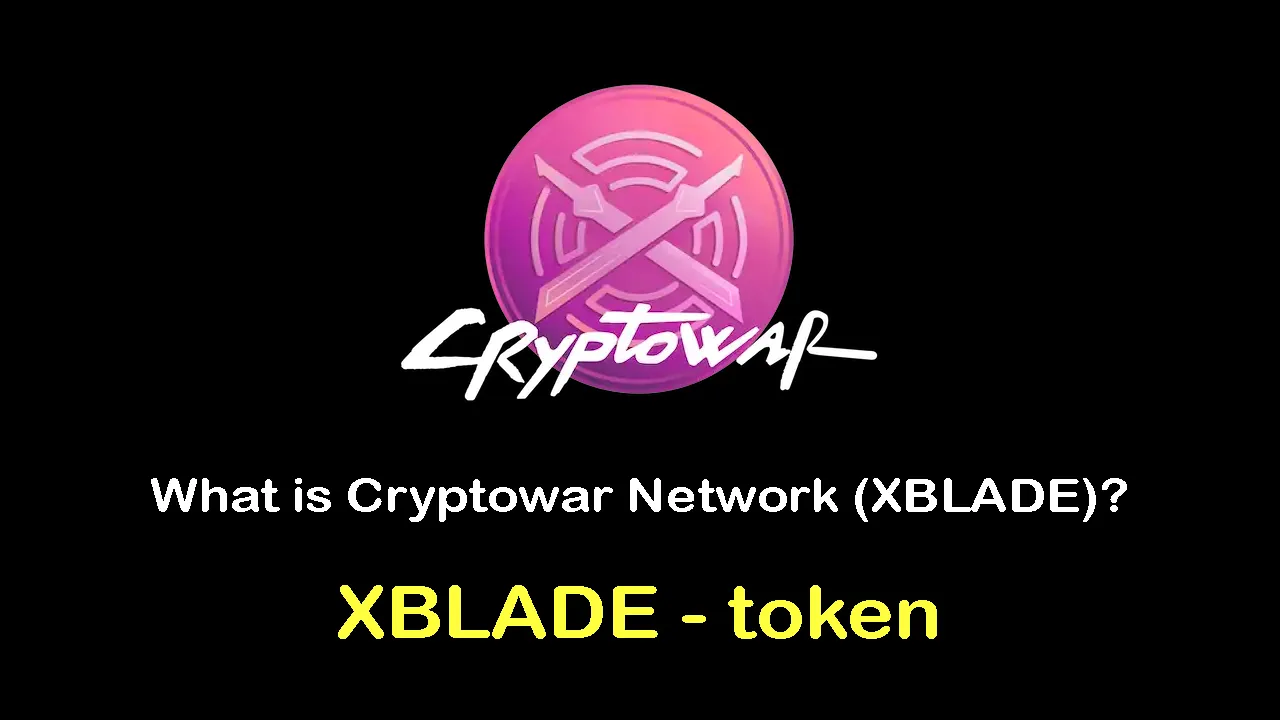 XBLADE / CryptoWar xBlade