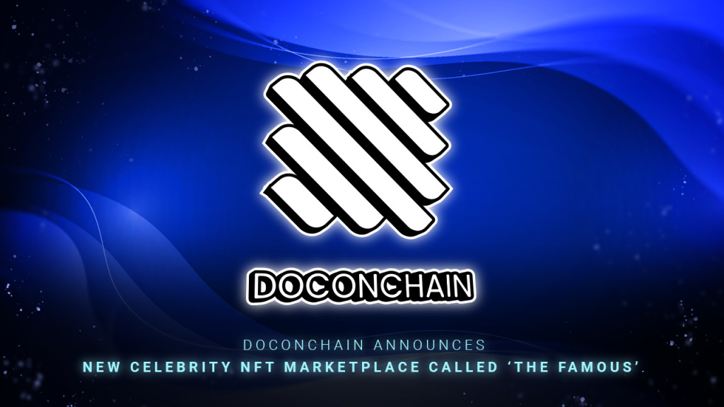 Doconchain تعلن عن NFT Marketplace الجديد للمشاهير المسمى "الشهير"