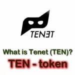 ما هي العملة الرقمية TEN /Tenet مشروعها و معلومات عنها