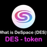 ما هي العملة الرقمية DES /DeSpace Protocol مشروعها و معلومات عنها