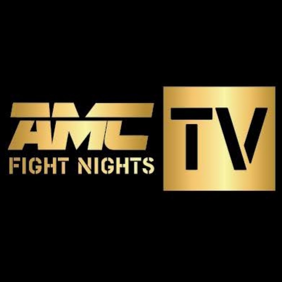AMC /AMC FIGHT NIGHT