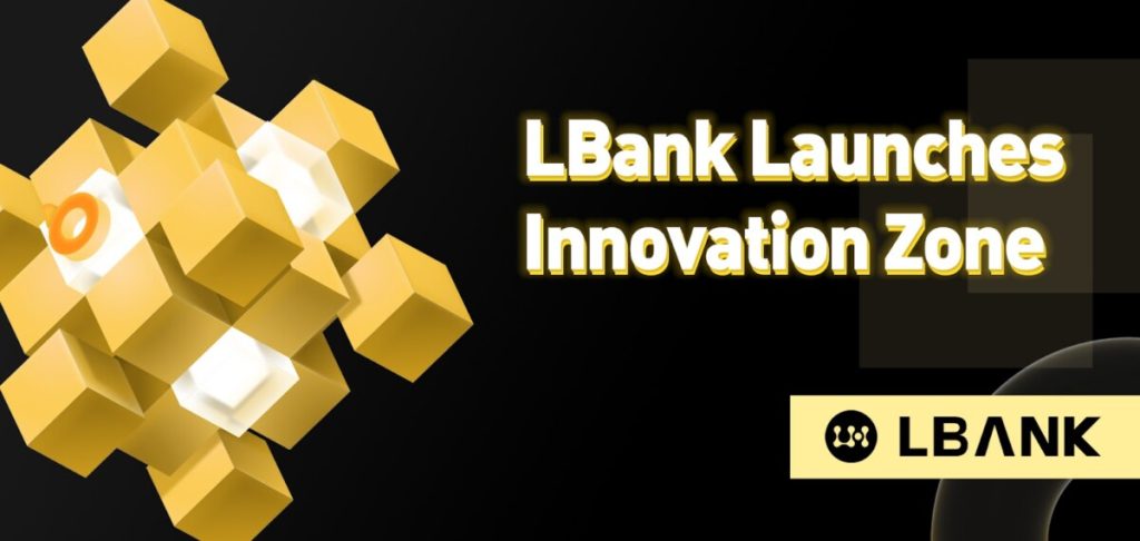 ستطلق LBank Exchange منطقة الابتكار لتجربة مستخدم أفضل