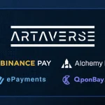 Binance Pay و Alchemy Pay و ePayments و QponBay يدعمون مدفوعات التشفير دون اتصال لـ NFTs في "Artaverse"