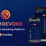تقوم EverRise بإصدار EverRevoke ، وهي منصة لإلغاء موافقات الرمز المميز و NFT