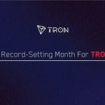 TRON لديها شهر قياسي