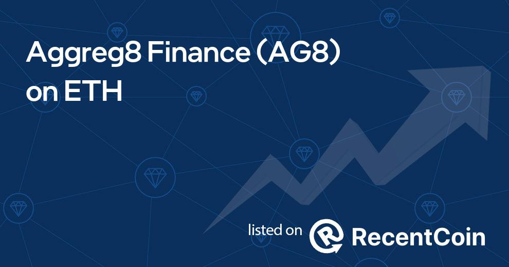 AG8 / AGGREG8 FINANCE