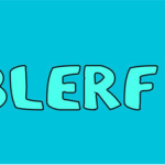 BLERF