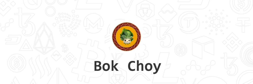 CHOY / Bok Choy